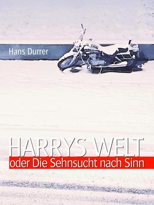 cover image of Harrys Welt oder Die Sehnsucht nach Sinn